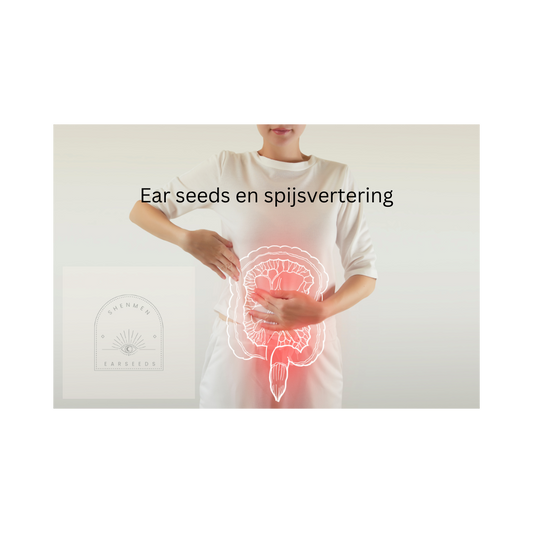 De Voordelen van het gebruik van ear seeds bij spijsverteringsproblemen